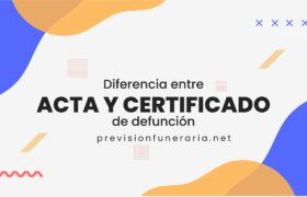 Diferencia entre Certificado y Acta de defunción