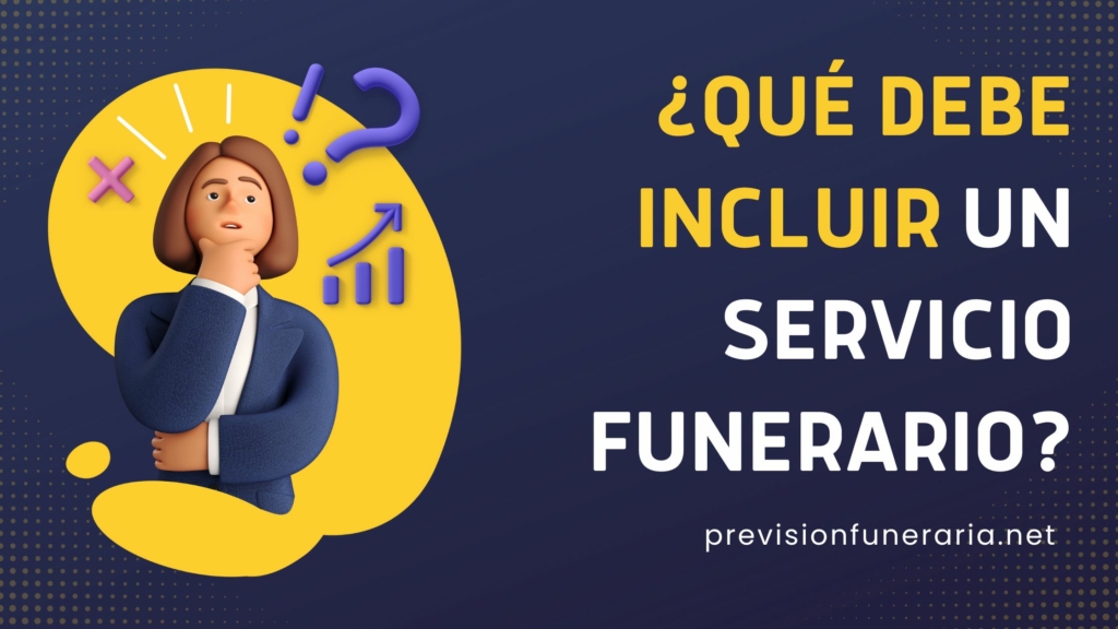 ¿qué Debe Incluir Un Servicio Funerario Previsión Funerariaemk 1634