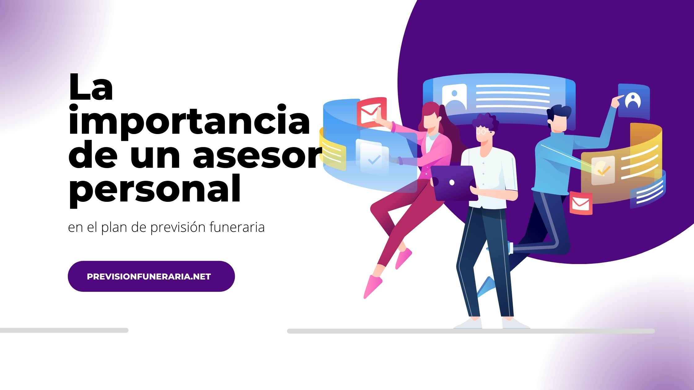 La importancia de la asesoría personalizada en el plan de previsión funeraria.