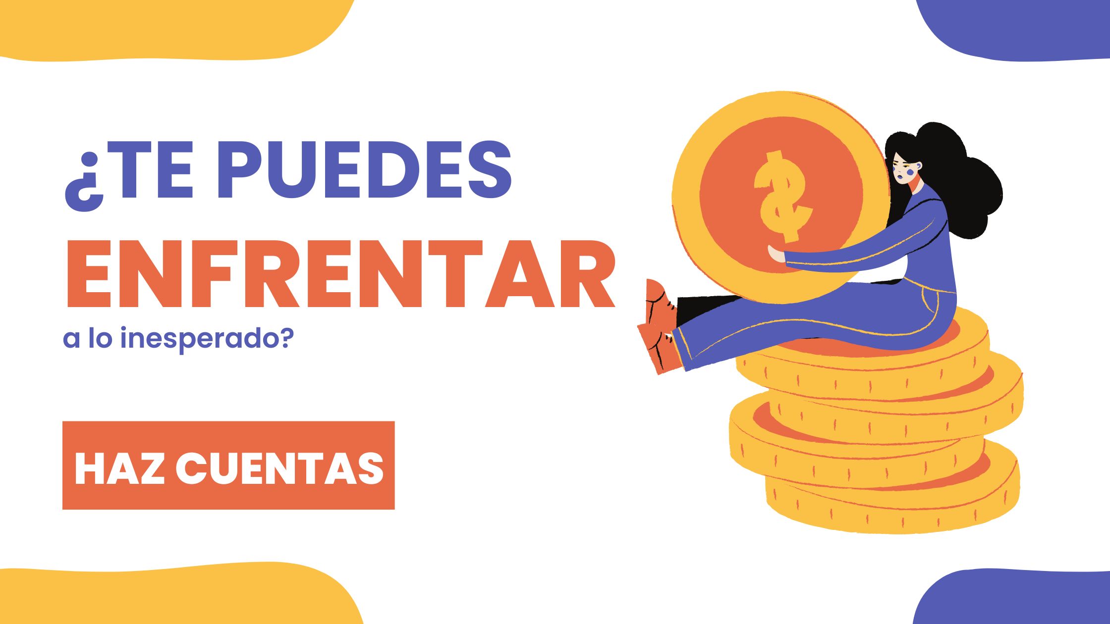 ¿Te puedes enfrentar a lo inesperado?